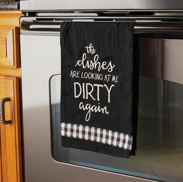 Dishes are Looking at me Dirty Again towel