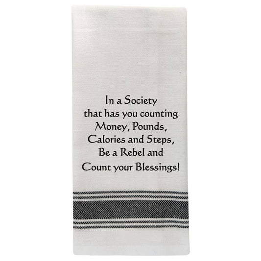 "In a society that has you..." towel