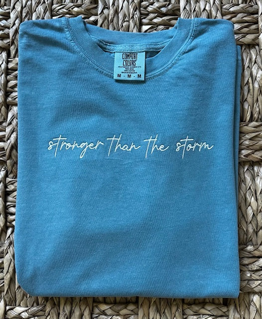 Stronger Than the Storm Tee